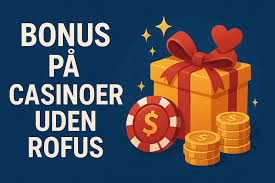 Casino Uden ROFUS Liste Fra Registrering til Spil Casino Uden ROFUS Liste Fra Registrering til Spil